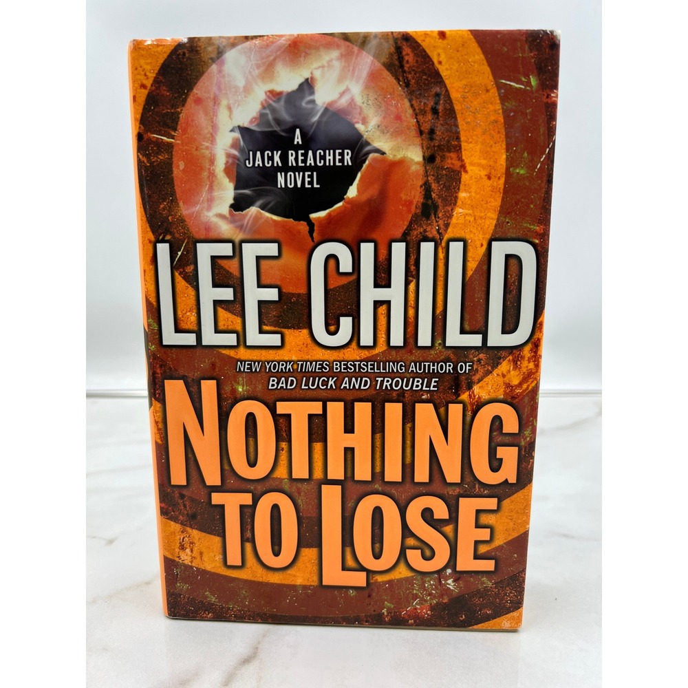 Nothing to Lose Lee Child Jack Reacher Novel Hardcover 2008